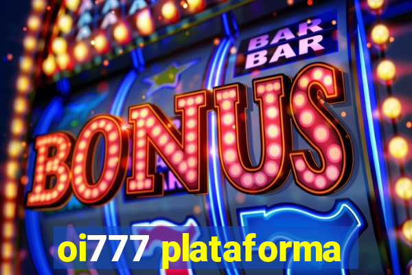 oi777 plataforma